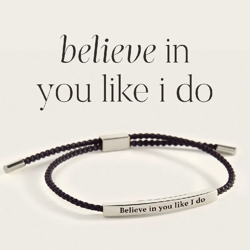 Believe in You Like I Do Inspire Bracelet